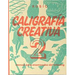 Rubio Libro Caligrafia creativa 2 manual para enamorados del lettering ACP CENTROARTESANO