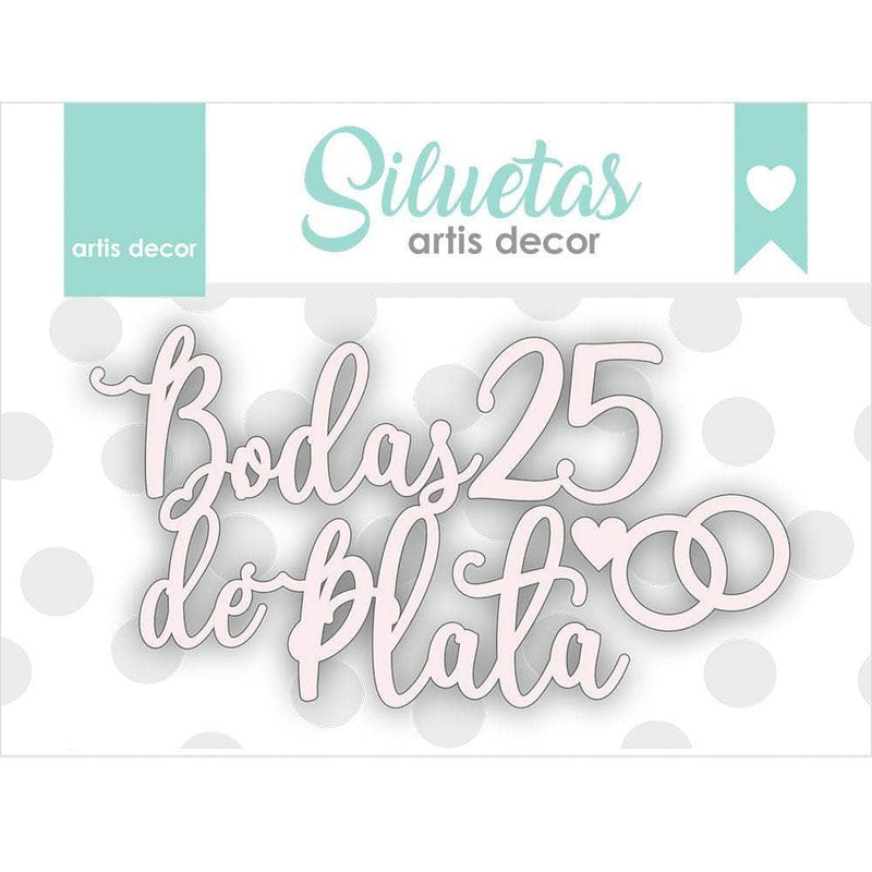 Artis Decor Chipboard Bodas de plata 25 ARTIS DECOR CENTROARTESANO