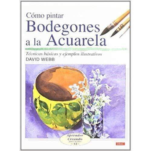Drac como pintar bodegones a la acuarela DRAC CENTROARTESANO