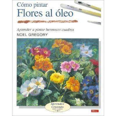 Drac como pintar flores al ¾leo DRAC CENTROARTESANO