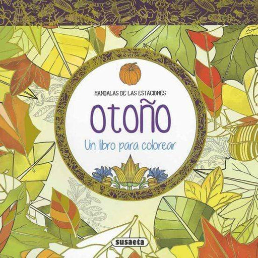Susaeta Libro Colorear Mandalas de las estaciones Otoño SUSAETA CENTROARTESANO