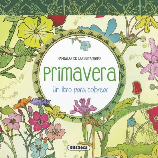 Susaeta Libro Colorear Mandalas de las estaciones Primavera SUSAETA CENTROARTESANO