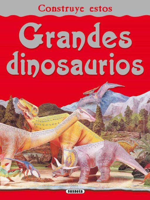 Susaeta Recortables Construye estos Grandes Dinosaurios SUSAETA CENTROARTESANO